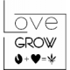 LOVE GROW